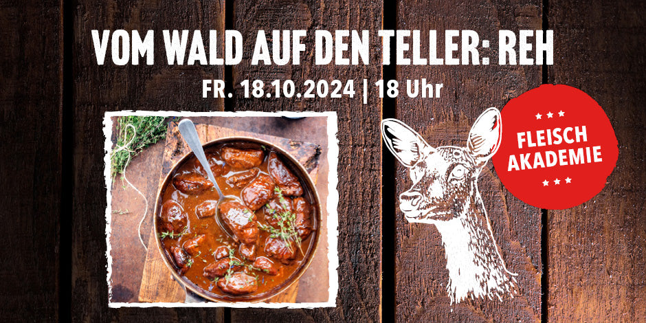 Fleisch-Akademie: Vom Wald auf den Teller: Reh