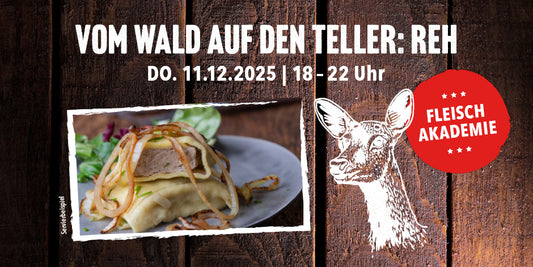 11.12.2025 - Pistons Fleischakademie - vom Wald auf den Teller: Reh